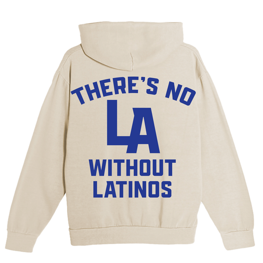 *THERE'S NO LA WITHOUT LATINOS  X MINTCREW HOODIE
